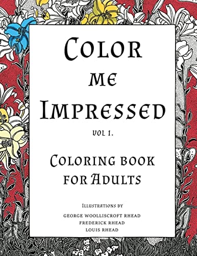 Color Me Impressed Coloring Book for Adults