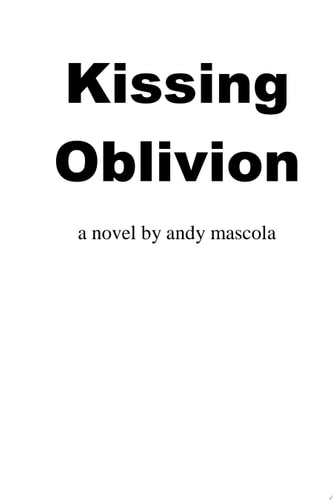 Kissing Oblivion
