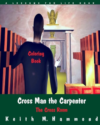 Cross Man the Carpenter The Cross Room Coloring Book
