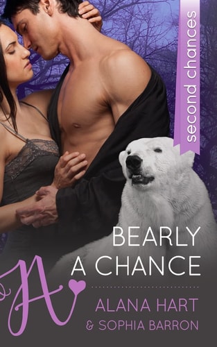 Bearly a Chance A Second Chances Romance