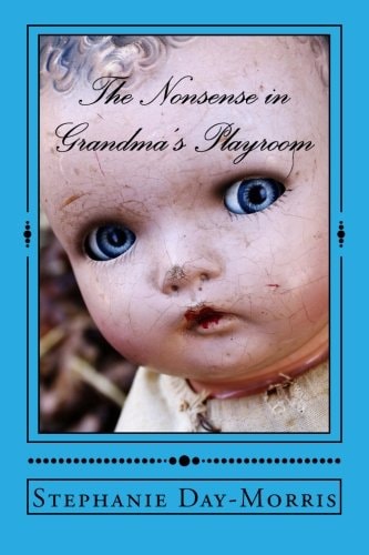 The Nonsense in Grandma's Playroom