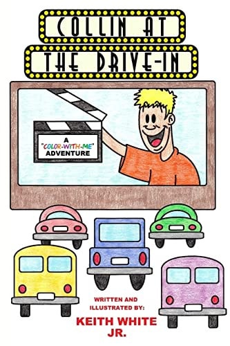 Collin at the Drive-In A Color-With-Me Adventure