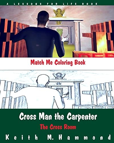 Cross Man the Carpenter The Cross Room Match Me Coloring Book