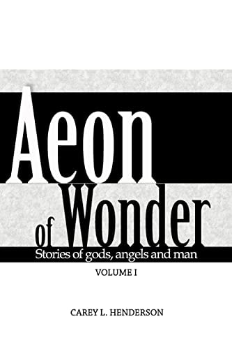 Aeon of Wonder Stories of Gods, Angels and Man