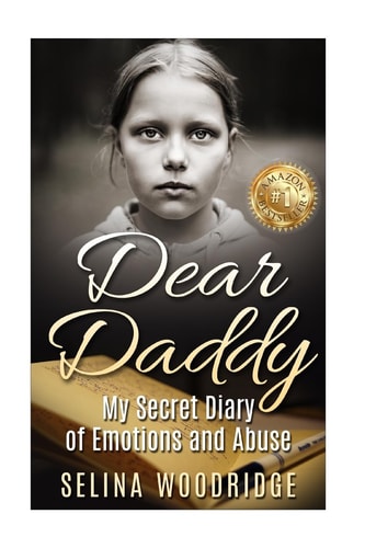 Dear Daddy My Secret Diary of Emotions and Abuse