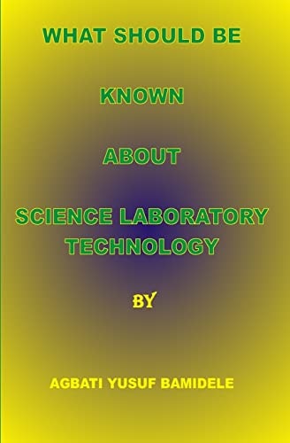 What Should Be Known about Science Laboratory Technology
