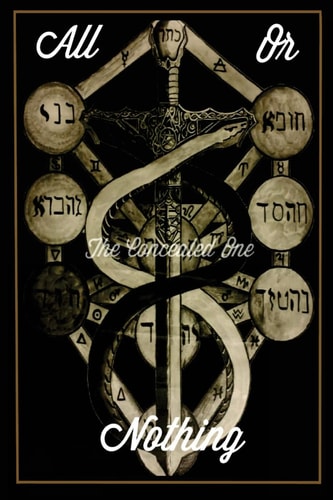 All Or Nothing The Concealed One