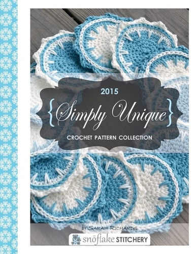 Simply Unique Crochet 2015 Crochet Pattern Collection
