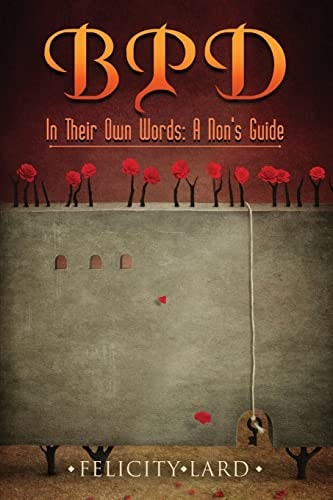 BPD In Their Own Words A Non's Guide