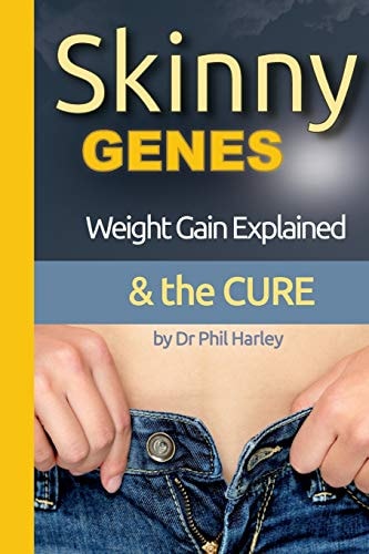 Skinny Genes Weight Gain Explained and the CURE