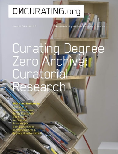 Curating Degree Zero Archive Curatorial Research
