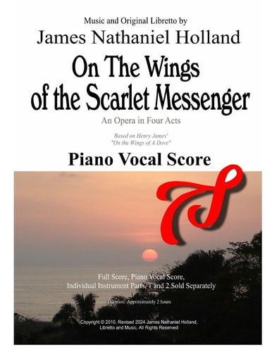 On the Wings of the Scarlet Messenger An Opera in 4 Acts Piano Vocal Score