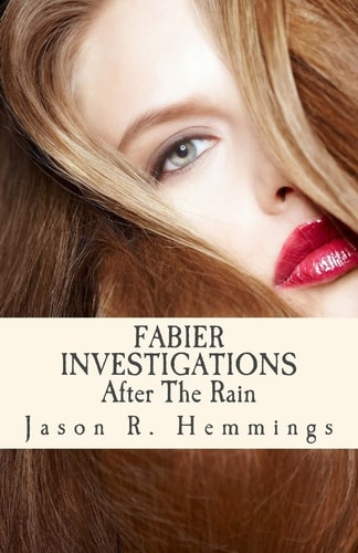 Fabier Investigations After The Rain