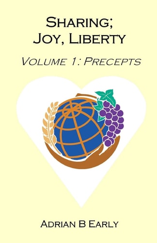 Sharing; Joy, Liberty Volume 1: Precepts