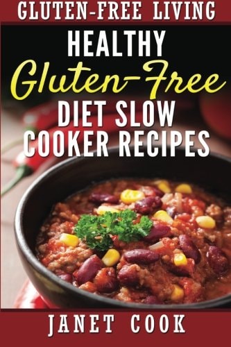 Healthy Gluten-Free Diet Slow Cooker Recipes