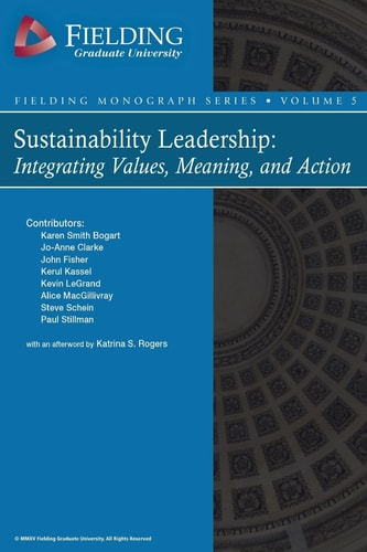 Sustainability Leadership Integrating Values, Meaning, and Action