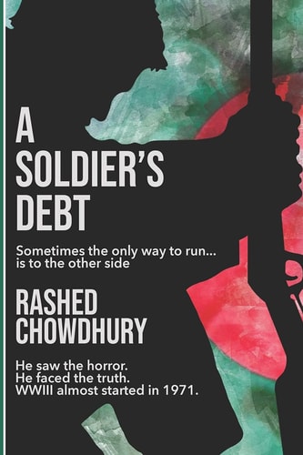 A Soldier's Debt Sometimes the Only Way to Run ... is to the Other Side