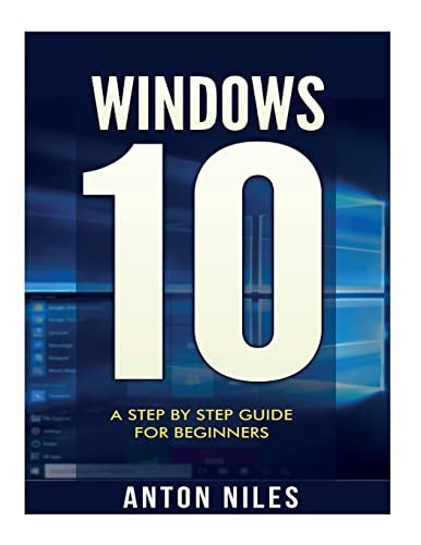 Windows 10 A Step By Step Guide For Beginners