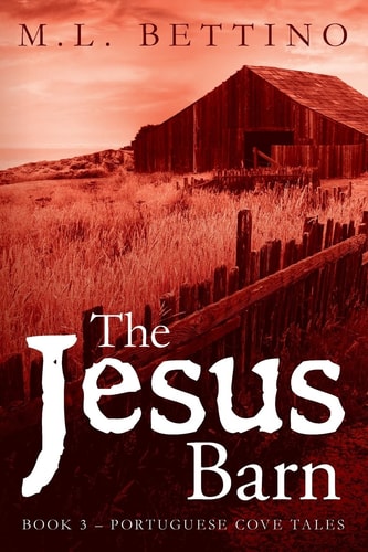 The Jesus Barn Book 3 - Portuguese Cove Tales
