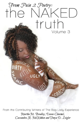 From Pain 2 Poetry The Naked Truth Volume 3