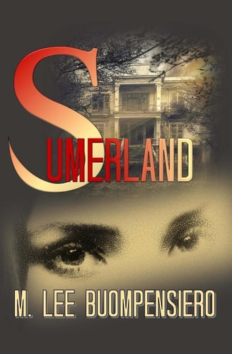 Sumerland A Tale of Betrayal and Deliverance