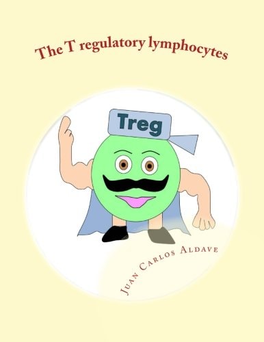 The T Regulatory Lymphocytes Controlling the Immune Army