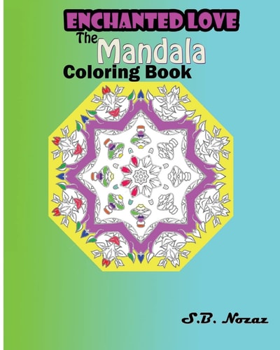 Enchanted Love The Mandala Coloring Book