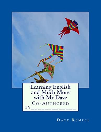 Learning English and Much More with Mr Dave Co-Authored By_____________