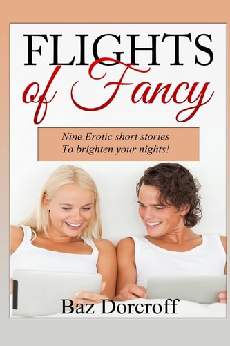 Flights of Fancy Erotic Short Stories