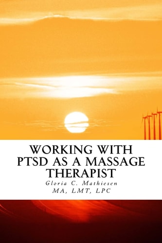 Working with PTSD As a Massage Therapist