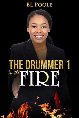 The Drummer I In the Fire