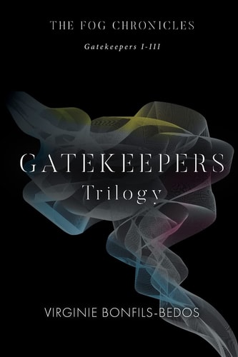 Gatekeepers The Fog Chronicles