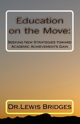 Education on the Move Seeking New Strategies Toward Academic Achievements Gain