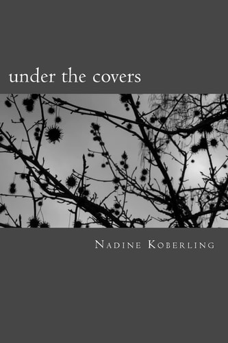 Under the Covers A Chapbook