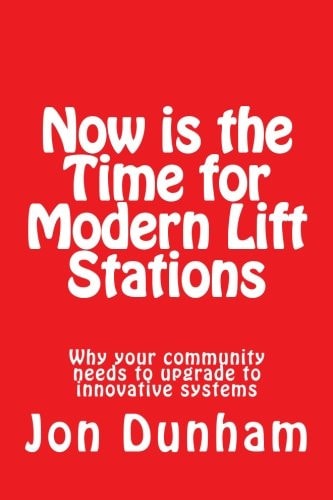 Now Is the Time for Modern Lift Stations Why Your Community Needs to Upgrade to Innovative Systems