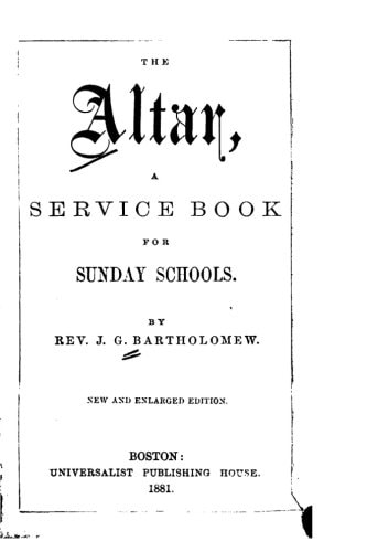The Altar, a Service Book for Sunday Schools