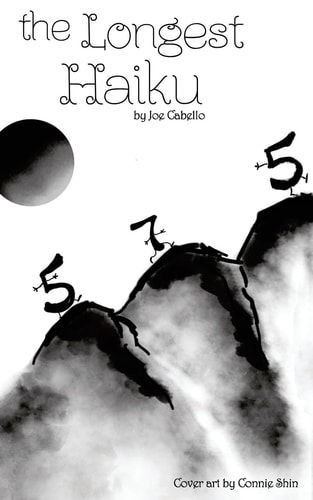 The Longest Haiku 100% 5-7-5 Syllable Structure. The Longest Haiku Ever Written.