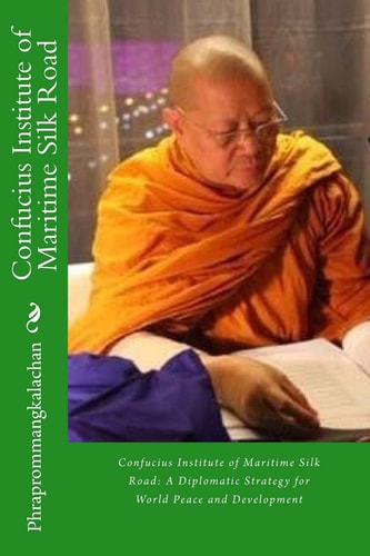Confucius Institute of Maritime Silk Road A Diplomatic Strategy for World Peace and Development