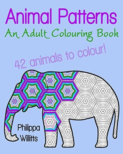 Animal Patterns An Adult Colouring Book