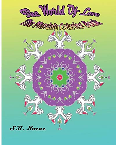 The World Of Love The Mandala Coloring Book