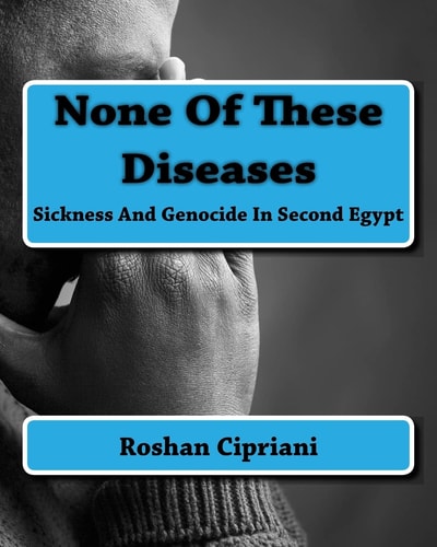 None Of These Diseases Sickness And Genocide In Second Egypt