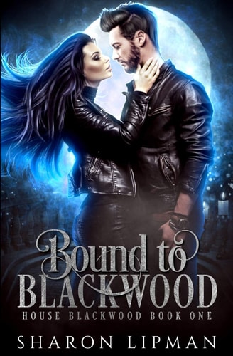 Bound to Blackwood House Blackwood Book One