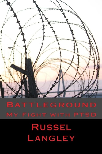 Battleground My Fight with PTSD