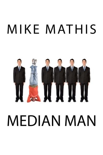 Median Man A Novel