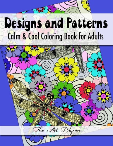 Designs and Patterns Calm Cool Coloring Book for Adults