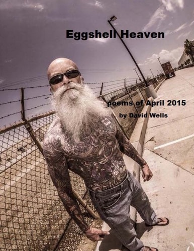 Eggshell Heaven Poems of April 2015