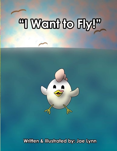 I Want to Fly!