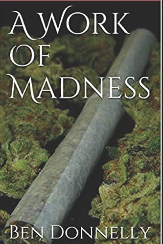 A Work Of Madness