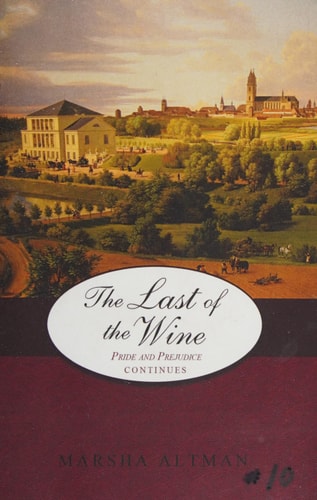 The Last of the Wine Pride and Prejudice Continues