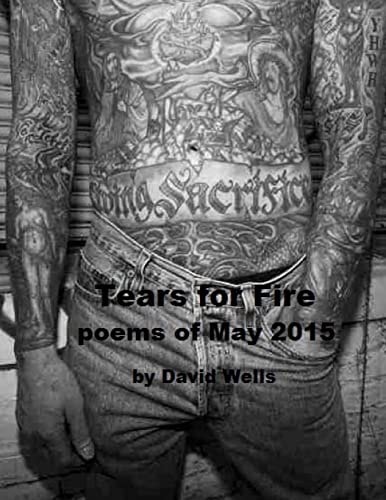 Tears For Fire Poems of May 2015